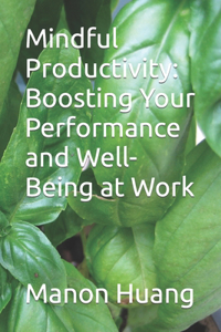 Mindful Productivity