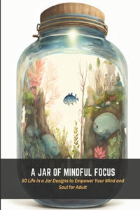 Jar of Mindful Focus