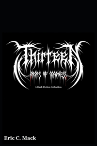 Thirteen Drops of Madness