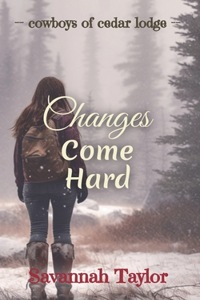 Changes Come Hard