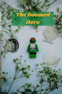 The Doomed Hero