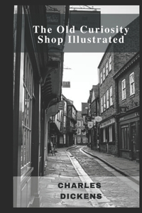 Old Curiosity Shop Illustrated