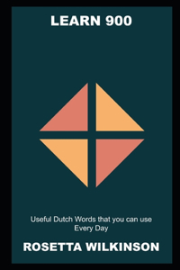 Learn 900 Useful Dutch Words that you can use Every Day