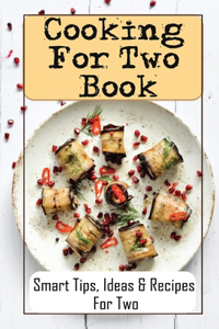 Cooking For Two Book