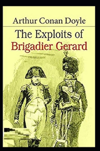The Exploits of Brigadier Gerard Annotated