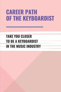Career Path Of The Keyboardist