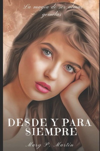 Desde Y Para Siempre