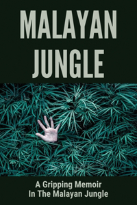 Malayan Jungle