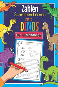 Zahlen Schreiben Lernen mit Dinos - Für Linkshänder