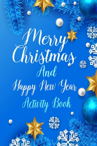 Merry Christmas And Happy New Year Activity Book