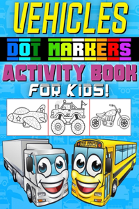 Vehicles Dot Markers Activity Book For Kids