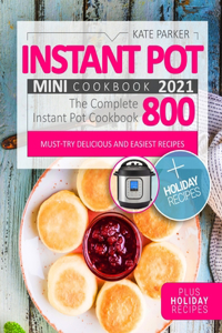 Instant Pot Mini Cookbook 2021