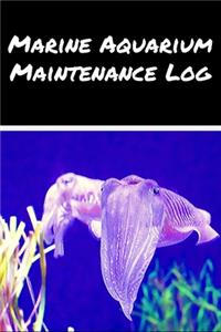 Marine Aquarium Maintenance Log