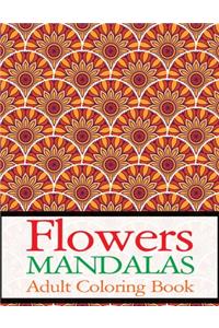 Flowers Mandalas Adult Coloring Book