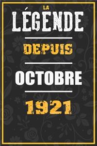 La Légende Depuis OCTOBRE 1921