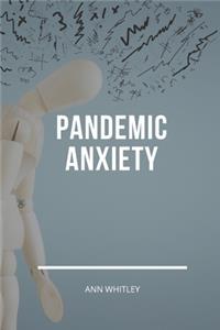 Pandemic Anxiety