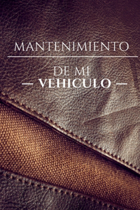 Mantenimiento de mi vehículo