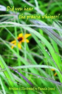 Did you hear the prairie whisper?