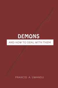 Demons And How To Deal With Them