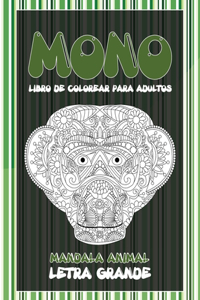 Libro de colorear para adultos - Letra grande - Mandala Animal - Mono
