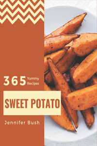 365 Yummy Sweet Potato Recipes