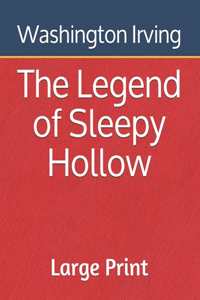 The Legend of Sleepy Hollow