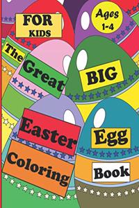 Great Big Easter Egg Coloring Book for Kids Ages 1-4