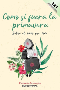 Como si fuera la primavera