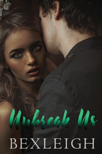 Unbreak Us