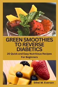 Green Smoothies to Reverse Diabetes