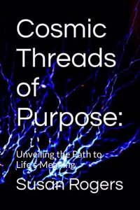 Cosmic Threads of Purpose
