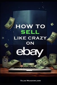 How To Sell Like Crazy On eBay