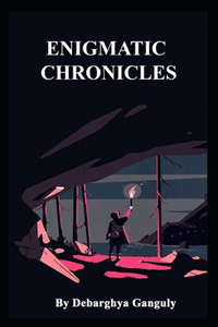 Enigmatic Chronicles