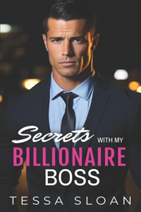 Secrets with My Billionaire Boss