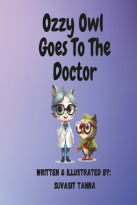 Ozzy Owl Goes to The Doctor