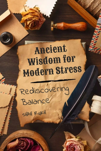 Ancient Wisdom for Modern Stress