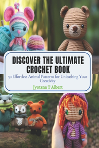Discover the Ultimate Crochet Book