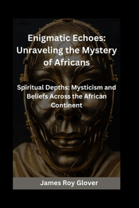 Enigmatic Echoes