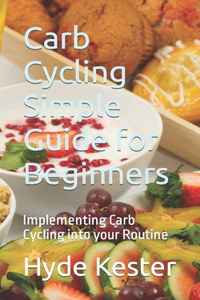 Carb Cycling Simple Guide for Beginners
