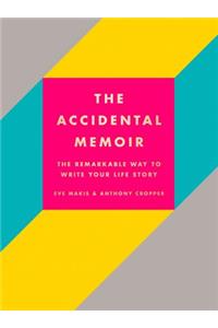 The Accidental Memoir