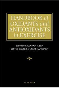 Handbook of Oxidants and Antioxidants in Exercise