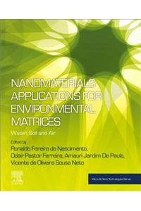 Nanomaterials Applications for Environmental Matrices