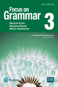 Focus on Grammar 3 with Essential Online Resources