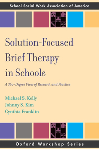 Solution-Focused Brief Therapy in Schools