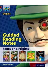 Project X Origins: Dark Red+ Book band, Oxford Level 19: Fears and Frights: Guided reading notes