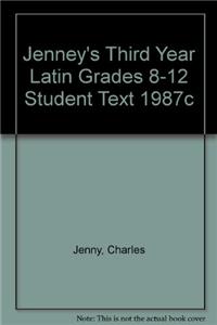 Jenney's Third Year Latin Grades 8-12 Student Text 1987c