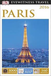 Paris: Eyewitness Travel Guide