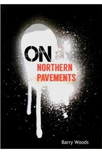 On Northern Pavements
