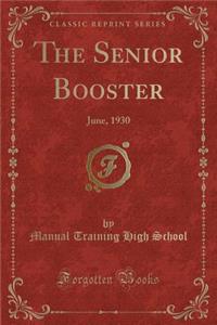 The Senior Booster: June, 1930 (Classic Reprint)