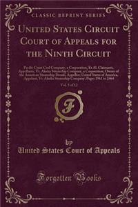 United States Circuit Court of Appeals for the Ninth Circuit, Vol. 5 of 12: Pacific Coast Coal Company, a Corporation, Et Al. Claimants, Appellants, vs. Alaska Steamship Company, a Corporation, Owner of the American Steamship Denali, Appellee; Unit